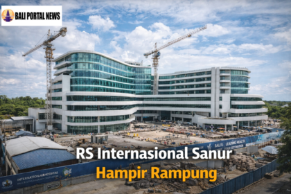 RS Internasional Sanur Hampir Rampung