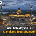 Pusat Kebudayaan Bali Klungkung Segera Rampung