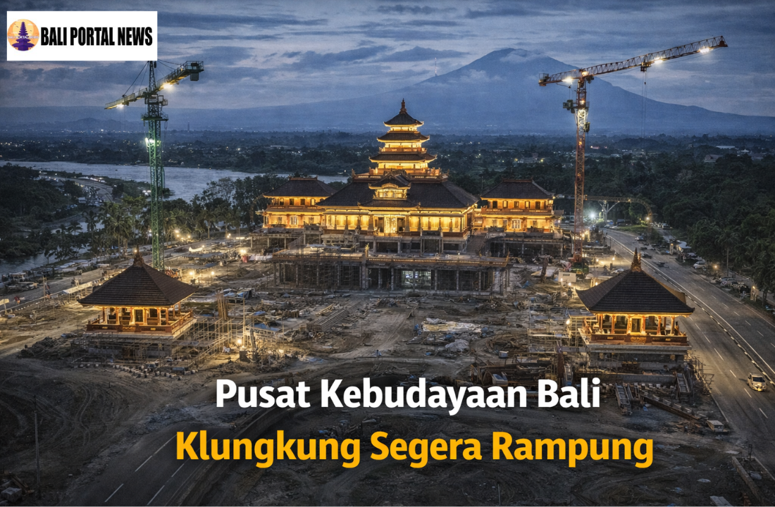 Pusat Kebudayaan Bali Klungkung Segera Rampung