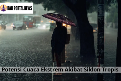 Potensi Cuaca Ekstrem Akibat Siklon Tropis