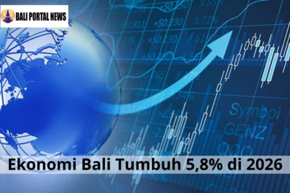 Ekonomi Bali Tumbuh 5,8% di 2026
