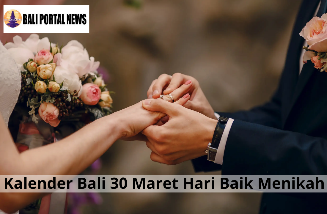 Kalender Bali 30 Maret Hari Baik Menikah