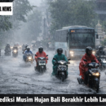 Prediksi Musim Hujan Bali Berakhir Lebih Lambat