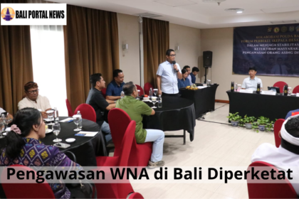 Pengawasan WNA di Bali Diperketat