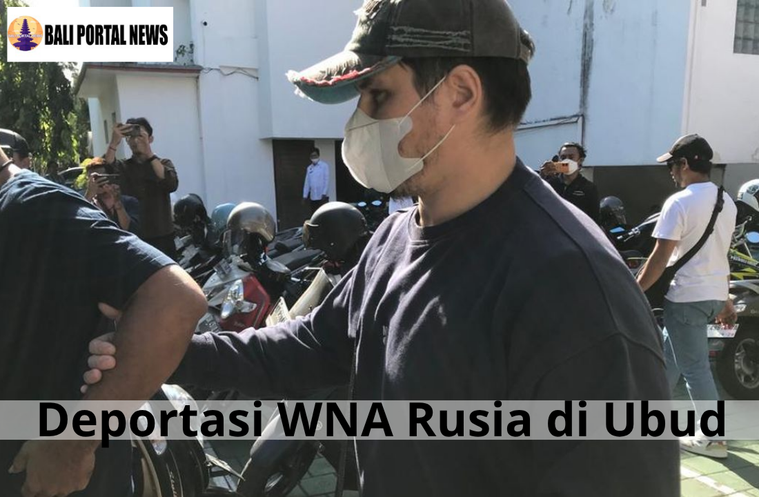 Deportasi WNA Rusia di Ubud